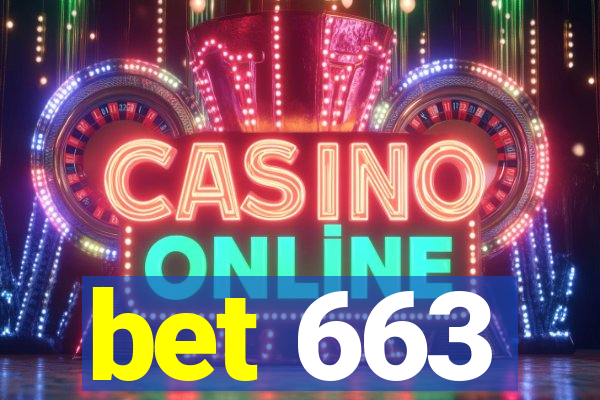 bet 663